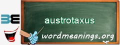 WordMeaning blackboard for austrotaxus